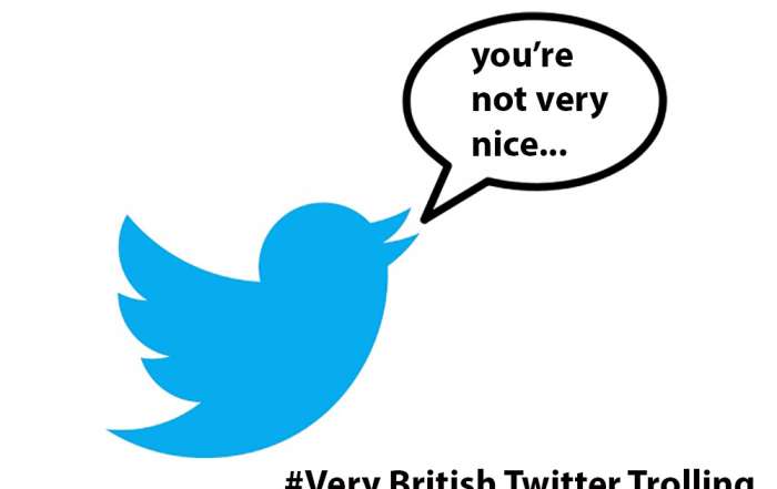 #Very British Twitter Trolling